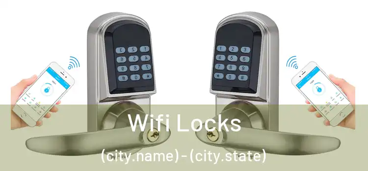  Wifi Locks (city.name) - (city.state)